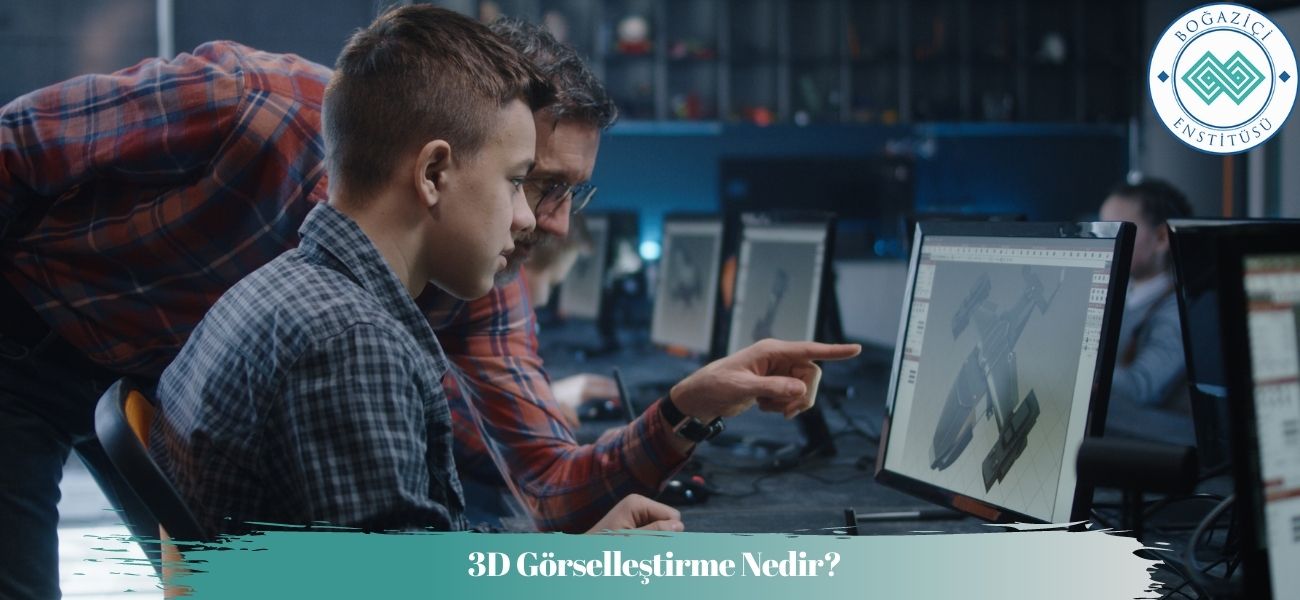 3D Görselleştirme Nedir? 3D Görselleştirme Nedir?