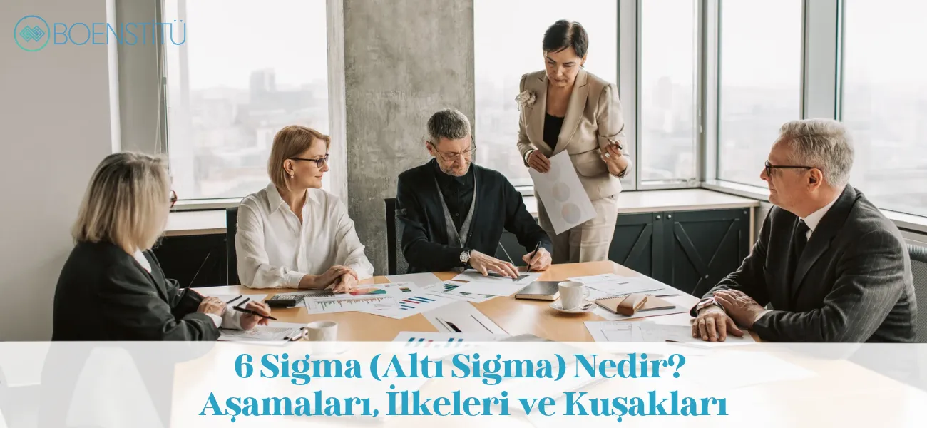 6 Sigma (Altı Sigma) Nedir? Aşamaları, İlkeleri ve Kuşakları