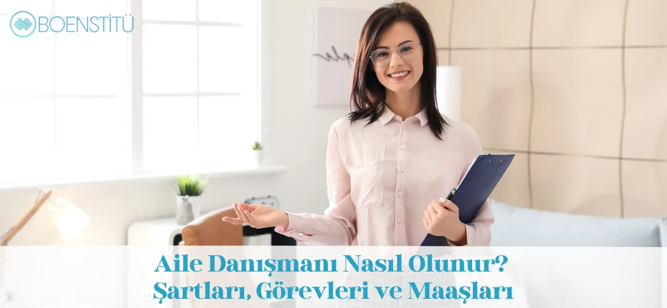 Aile Danışmanı Nasıl Olunur? Şartları, Görevleri ve Maaşları
