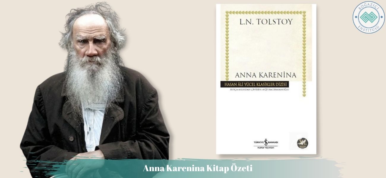 Anna Karenina Kitap Özeti ve Konusu Anna Karenina Kitap Özeti ve Konusu