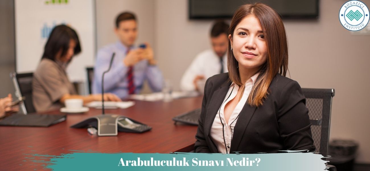 Arabuluculuk Sınavı Nedir? Arabuluculuk Sınavı Nedir?