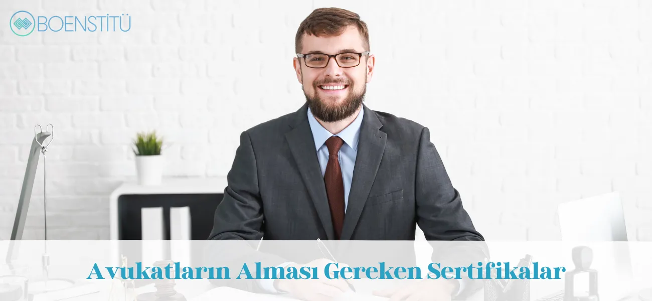 Avukatların Alması Gereken Sertifikalar