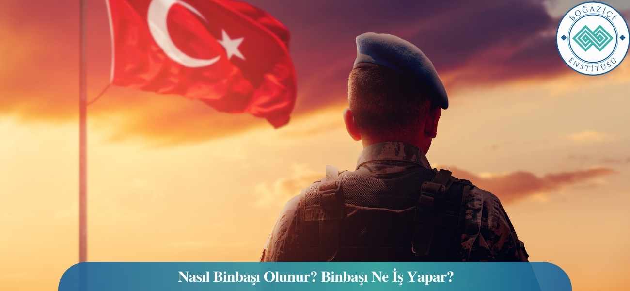 Nasıl Binbaşı Olunur? Binbaşı Ne İş Yapar? Nasıl Binbaşı Olunur? Binbaşı Ne İş Yapar?
