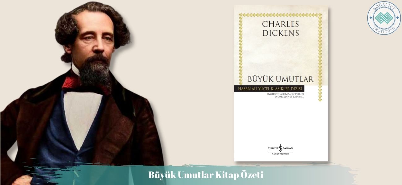 Büyük Umutlar Kitap Özeti ve Konusu Büyük Umutlar Kitap Özeti ve Konusu