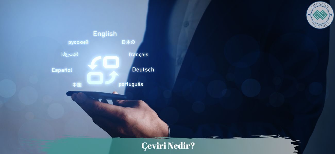 Çeviri Nedir? Çeviri Nedir?
