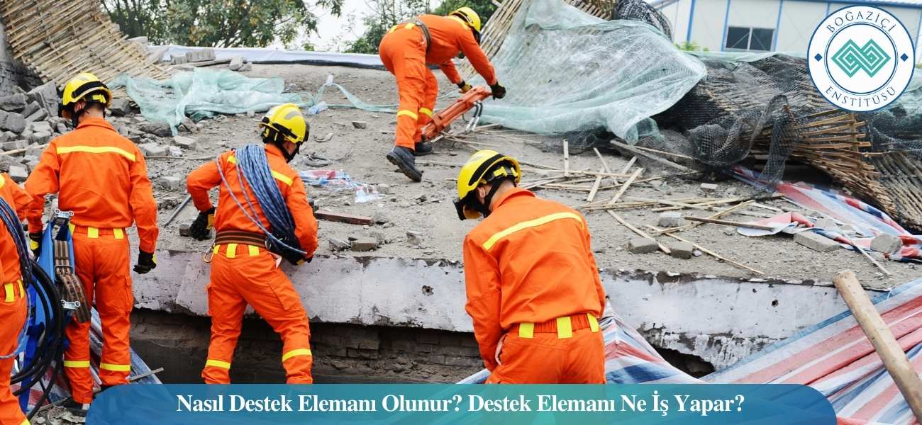 Nasıl Destek Elemanı Olunur? Destek Elemanı Ne İş Yapar? Nasıl Destek Elemanı Olunur? Destek Elemanı Ne İş Yapar?