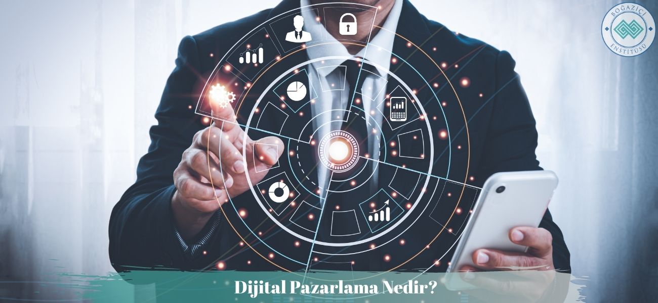 Dijital Pazarlama Nedir? Nasıl Yapılır? Ne İşe Yarar? Dijital Pazarlama Nedir? Nasıl Yapılır? Ne İşe Yarar?