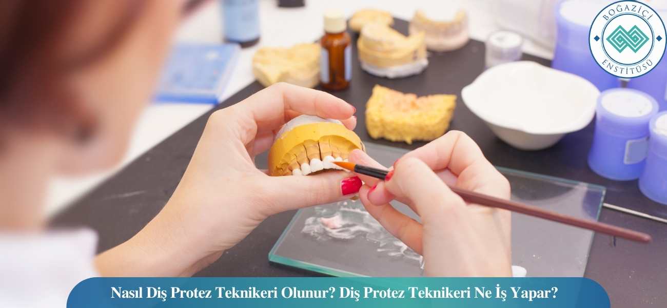 Nasıl Diş Protez Teknikeri Olunur? Diş Protez Teknikeri Ne İş Yapar? Nasıl Diş Protez Teknikeri Olunur? Diş Protez Teknikeri Ne İş Yapar?