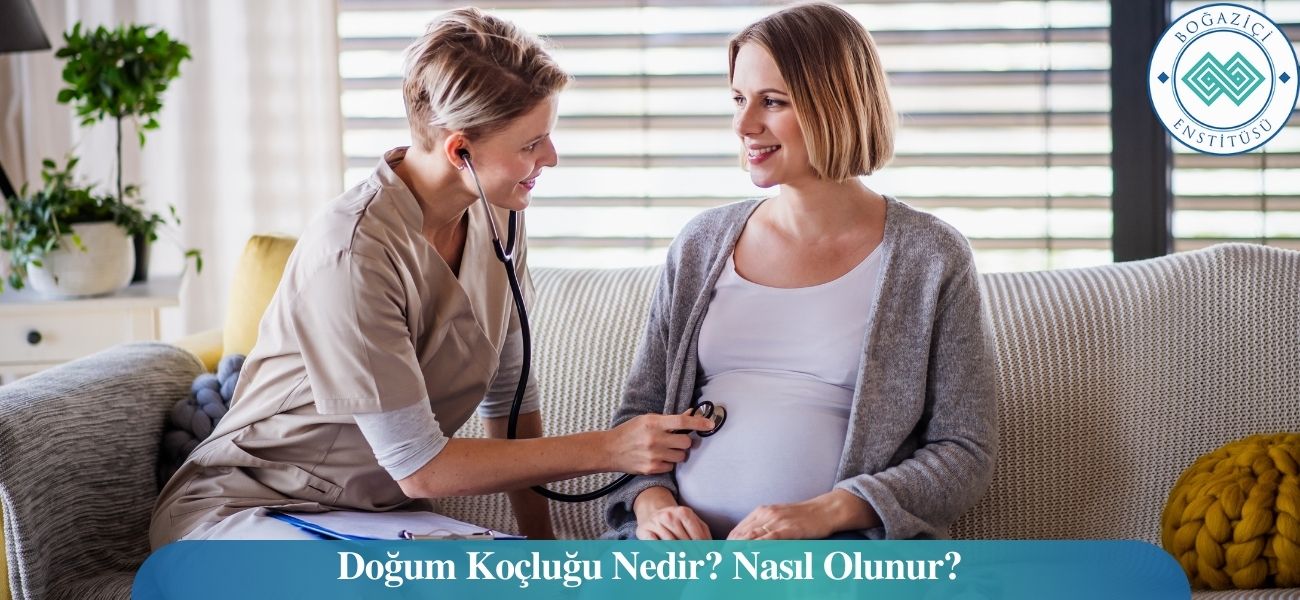 Doğum Koçluğu Nedir? Nasıl Olunur? Doğum Koçluğu Nedir? Nasıl Olunur?