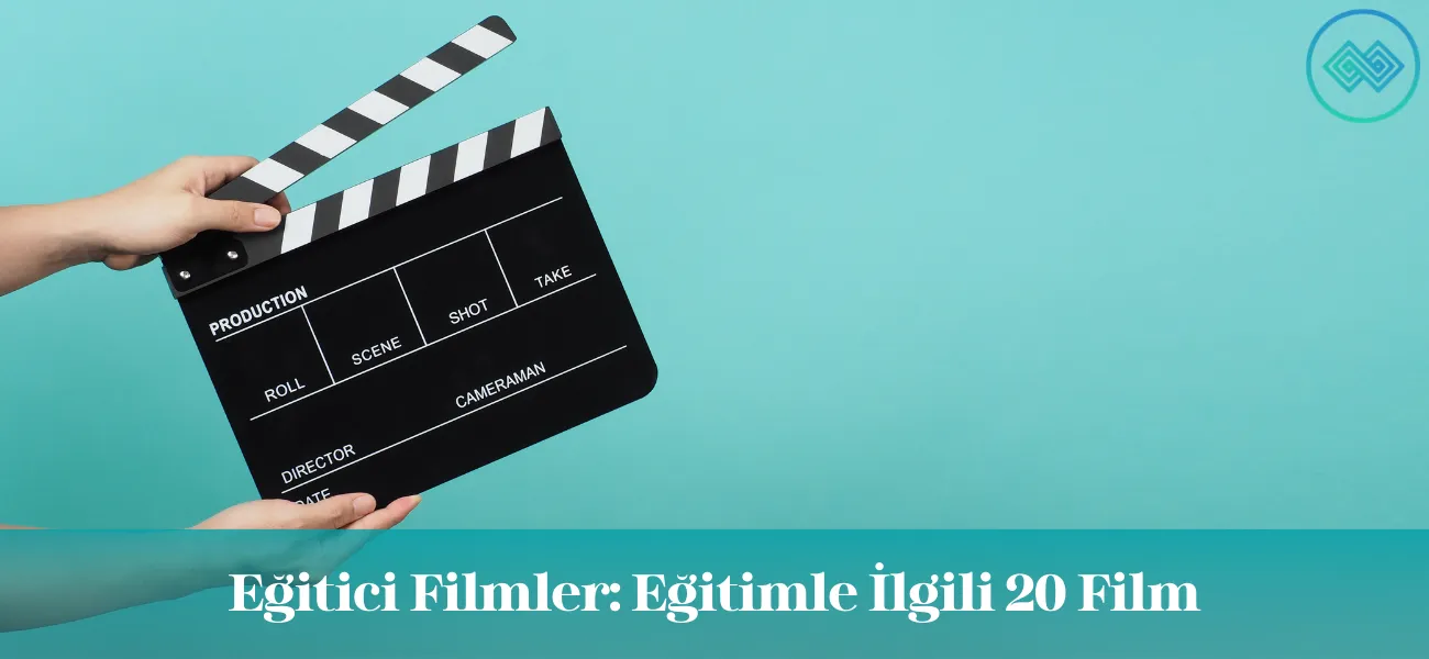 Eğitici Filmler: Eğitimle İlgili 20 Film Eğitici Filmler: Eğitimle İlgili 20 Film
