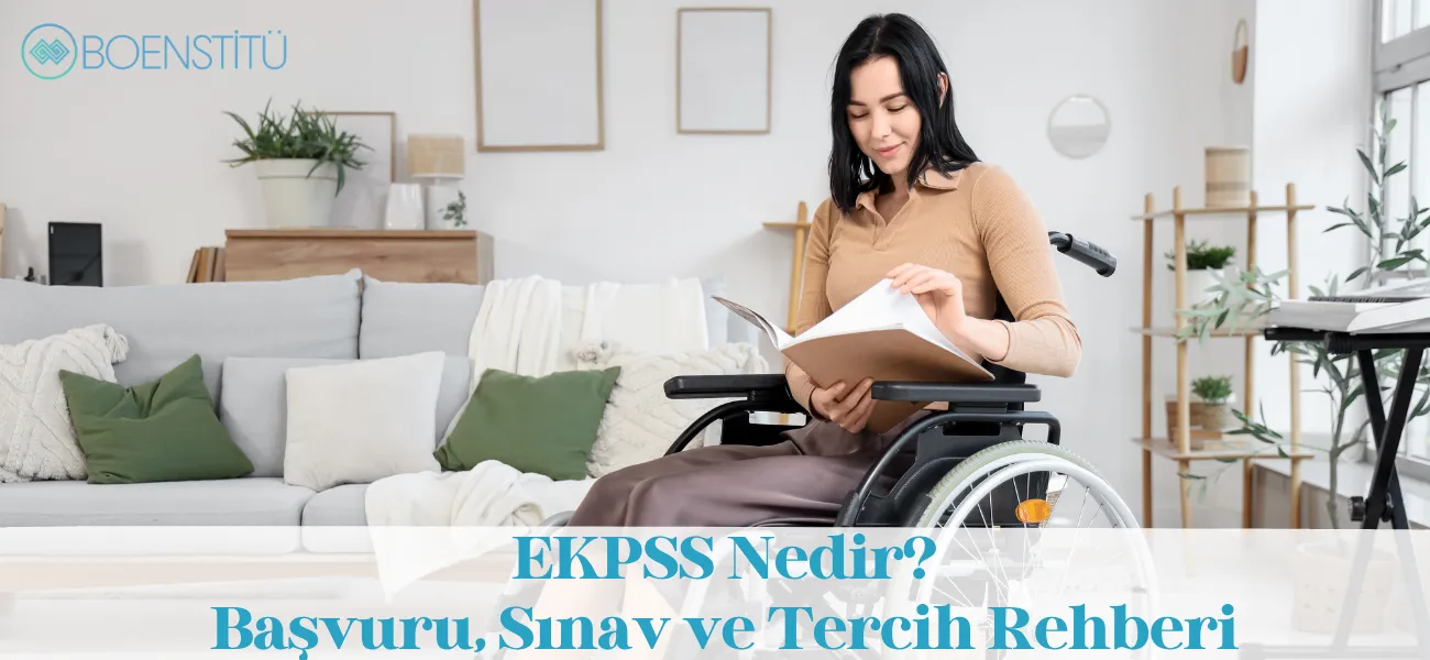EKPSS Nedir? Başvuru, Sınav ve Puan Hesaplama Rehberi