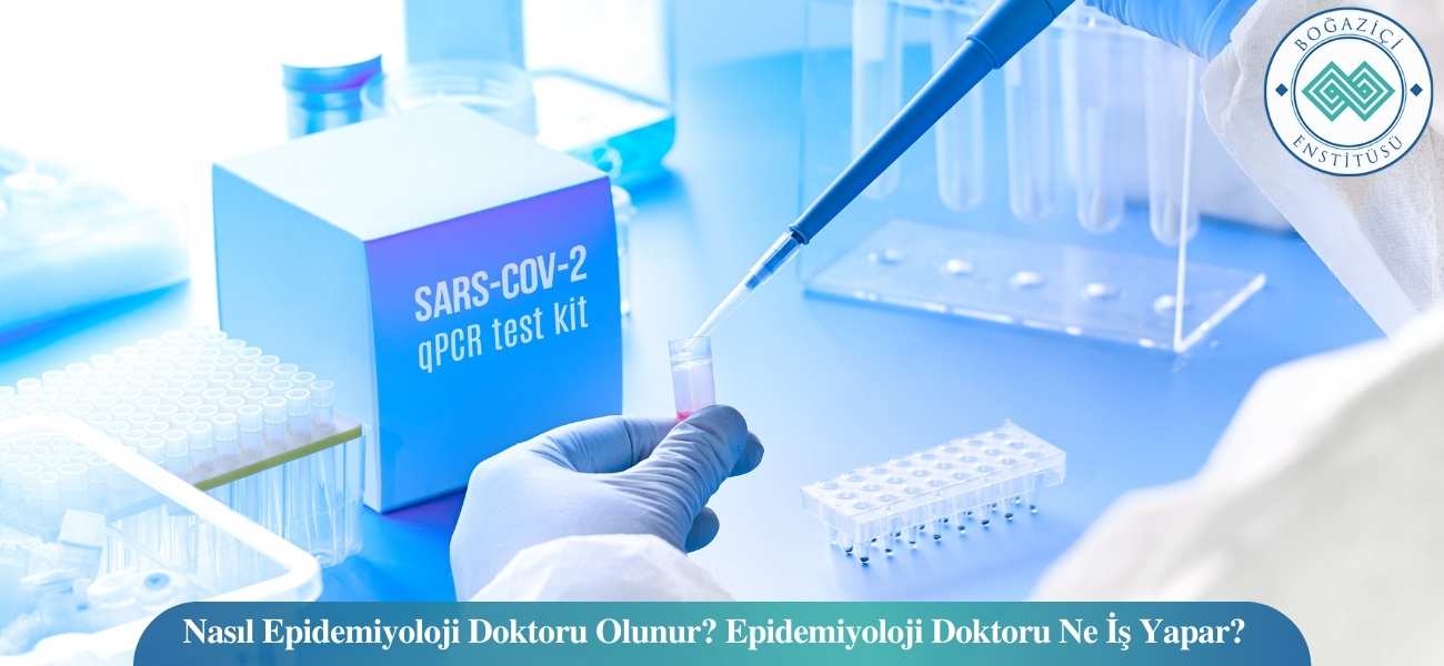 Nasıl Epidemiyoloji Doktoru Olunur? Epidemiyoloji Doktoru Ne İş Yapar? Nasıl Epidemiyoloji Doktoru Olunur? Epidemiyoloji Doktoru Ne İş Yapar?