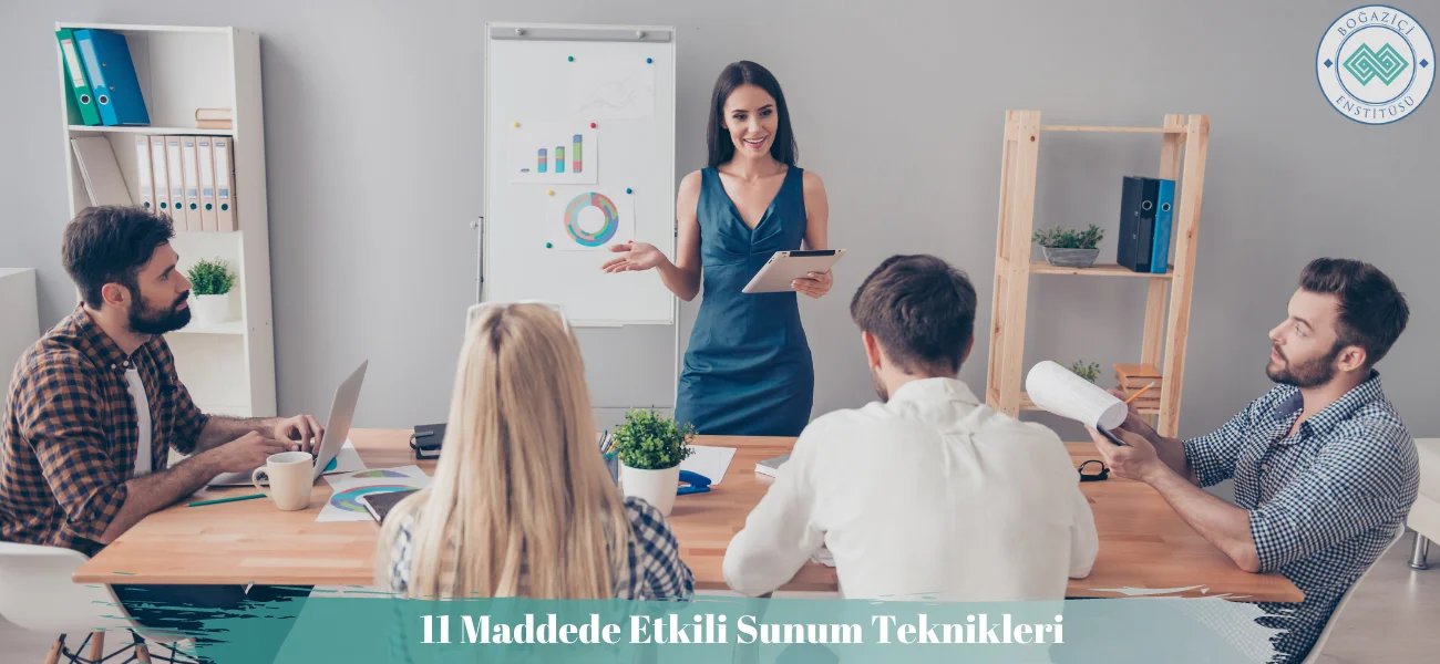 11 Maddede Etkili Sunum Teknikleri