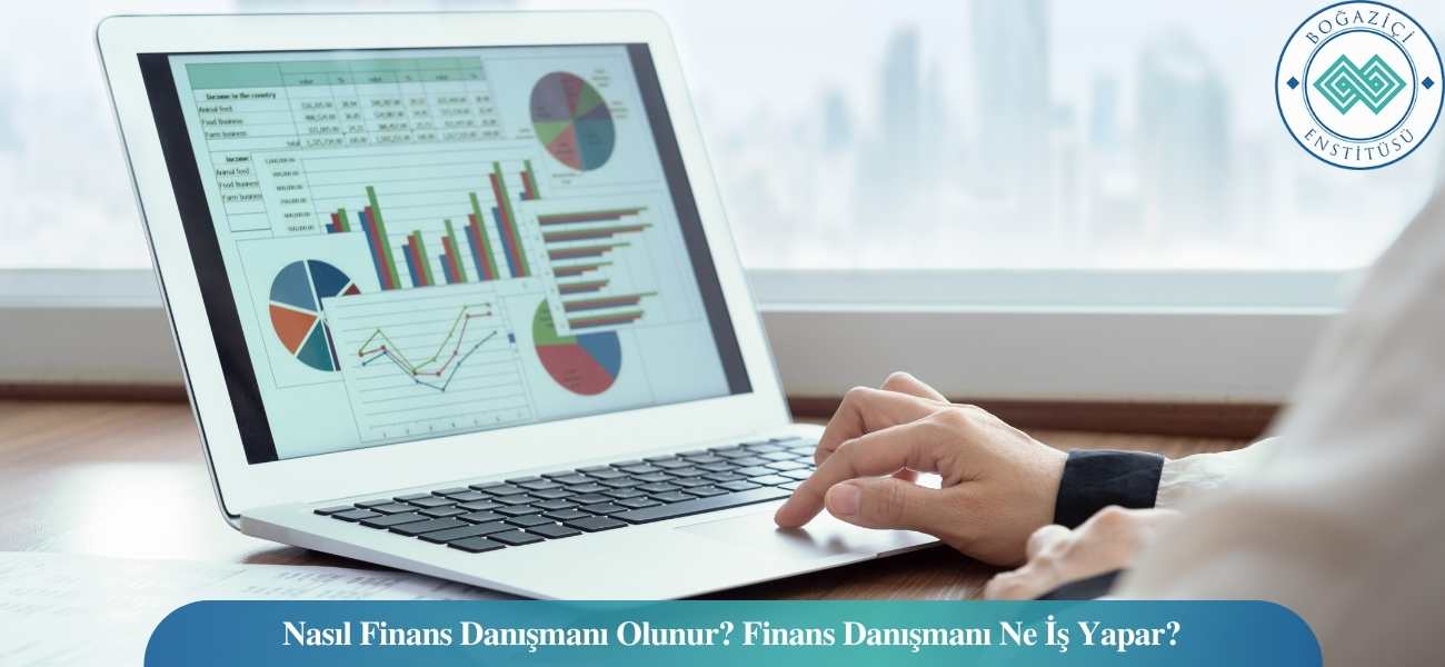 Nasıl Finans Danışmanı Olunur? Finans Danışmanı Ne İş Yapar? Nasıl Finans Danışmanı Olunur? Finans Danışmanı Ne İş Yapar?