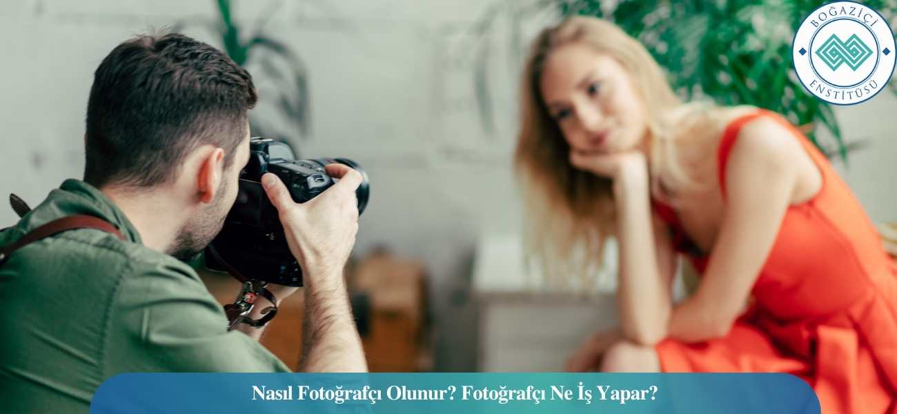 Fotoğrafçı Nasıl Olunur? Ne İş Yapar? Maaşları Ne Kadar? Fotoğrafçı Nasıl Olunur? Ne İş Yapar? Maaşları Ne Kadar?