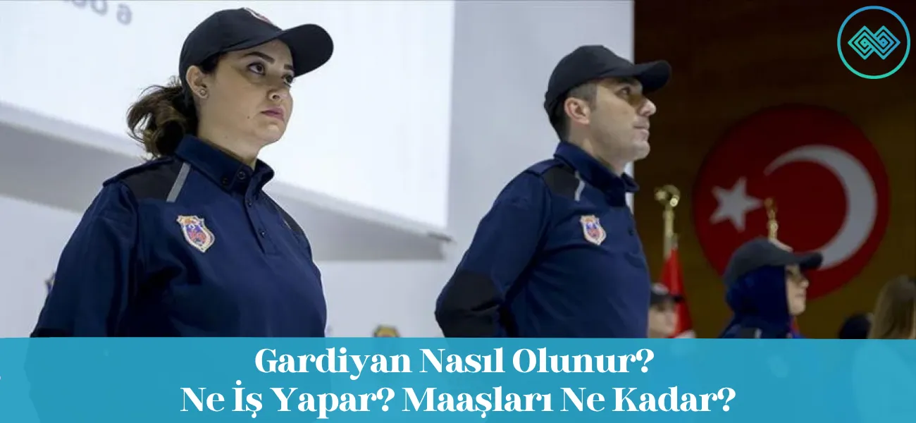 Gardiyan Nasıl Olunur? Ne İş Yapar? Maaşları Ne Kadar?
