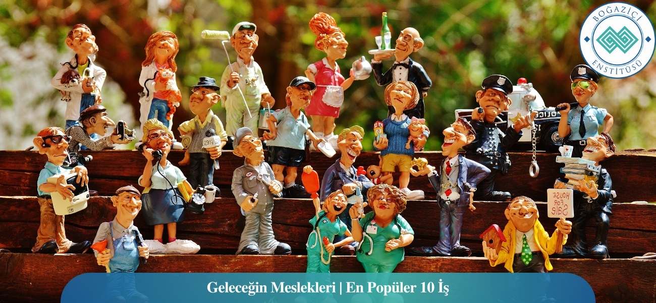 Geleceğin Meslekleri ve Gelecek Vadeden Meslekler Geleceğin Meslekleri ve Gelecek Vadeden Meslekler