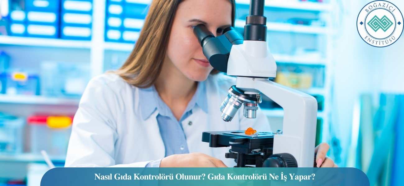 Nasıl Gıda Kontrolörü Olunur? Gıda Kontrolörü Ne İş Yapar? Nasıl Gıda Kontrolörü Olunur? Gıda Kontrolörü Ne İş Yapar?