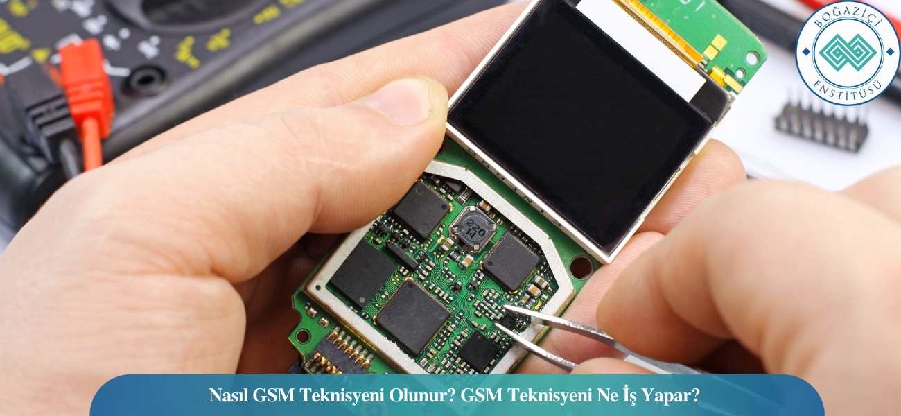 Nasıl GSM Teknisyeni Olunur? GSM Teknisyeni Ne İş Yapar? Nasıl GSM Teknisyeni Olunur? GSM Teknisyeni Ne İş Yapar?