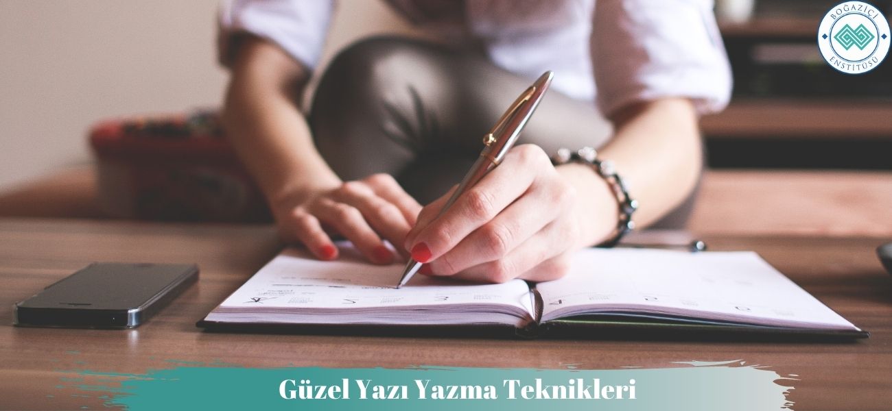 Güzel Yazı Yazma Teknikleri Güzel Yazı Yazma Teknikleri