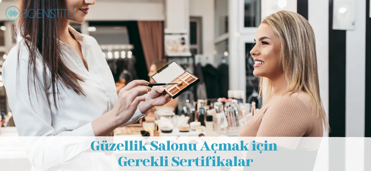 Güzellik Salonu Açmak için Gerekli Sertifikalar