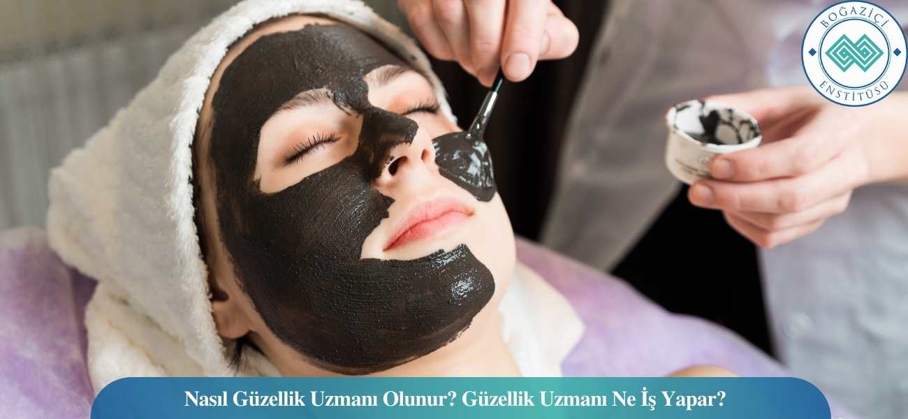 Nasıl Güzellik Uzmanı Olunur? Güzellik Uzmanı Ne İş Yapar? Nasıl Güzellik Uzmanı Olunur? Güzellik Uzmanı Ne İş Yapar?