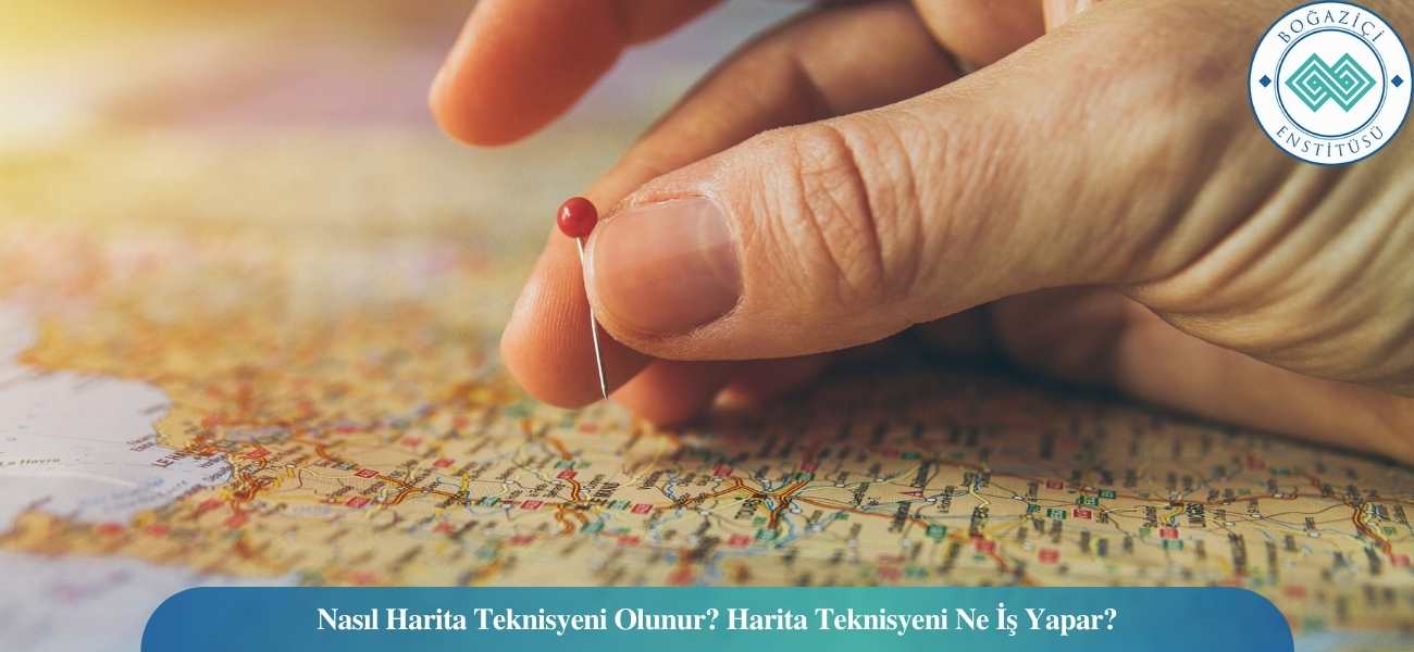 Nasıl Harita Teknisyeni Olunur? Harita Teknisyeni Ne İş Yapar? Nasıl Harita Teknisyeni Olunur? Harita Teknisyeni Ne İş Yapar?