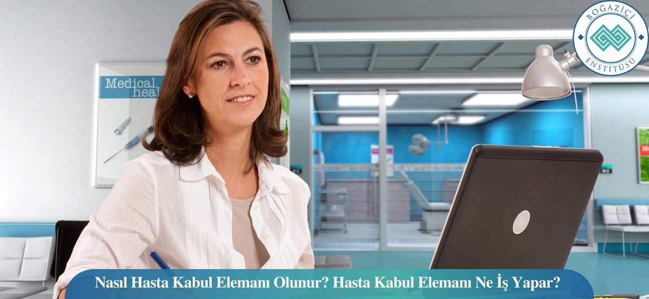 Hasta Kabul Elemanı Nasıl Olunur? Ne İş Yapar? Maaşları Ne Kadar? Hasta Kabul Elemanı Nasıl Olunur? Ne İş Yapar? Maaşları Ne Kadar?