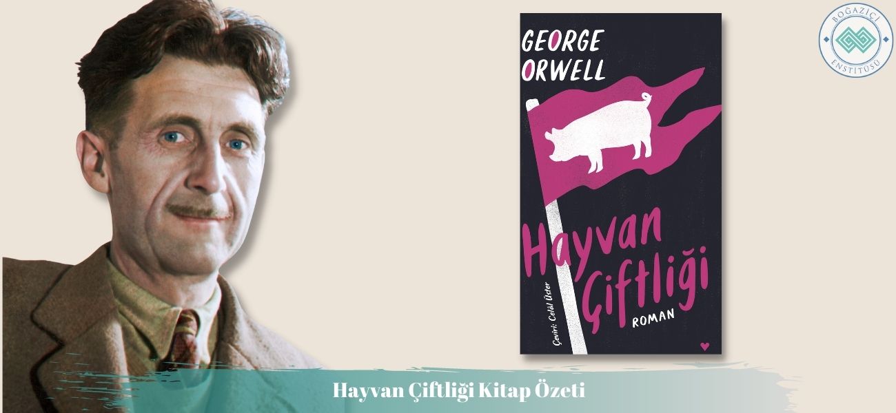 Hayvan Çiftliği Kitap Özeti ve Konusu Hayvan Çiftliği Kitap Özeti ve Konusu