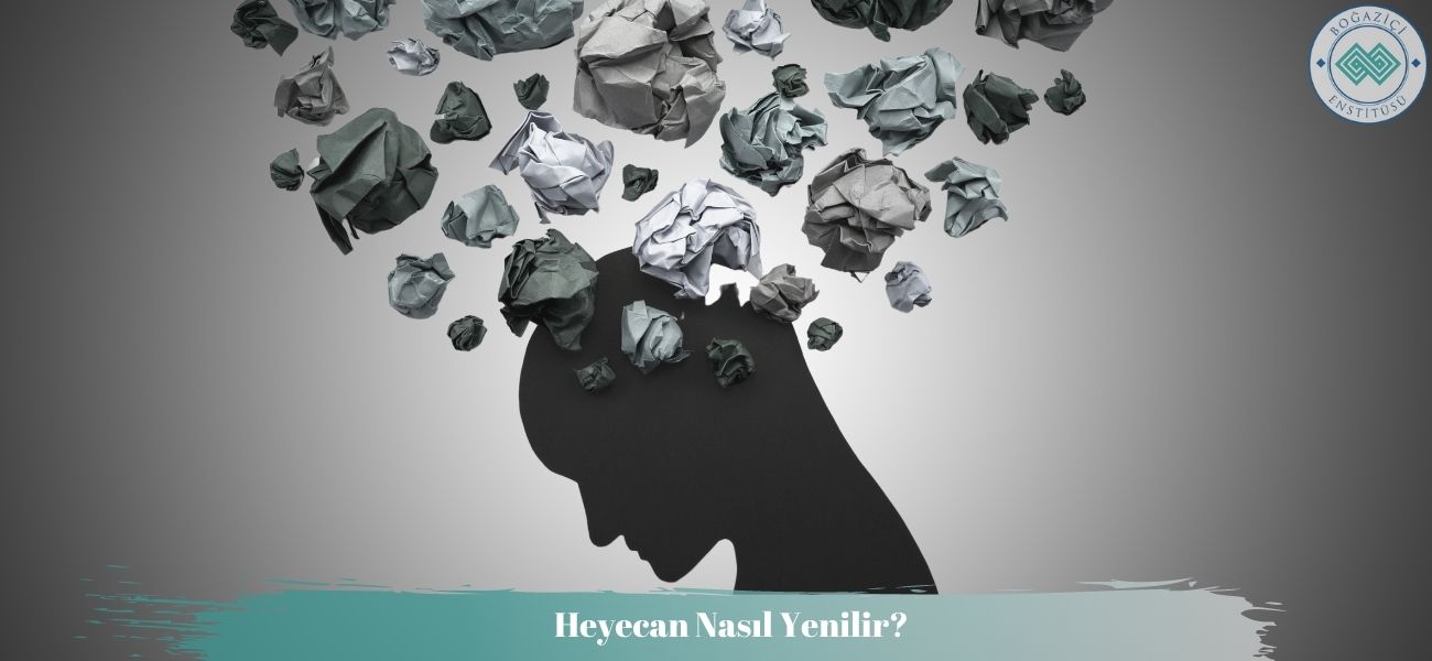 Heyecan Nasıl Yenilir? Heyecan Nasıl Yenilir?