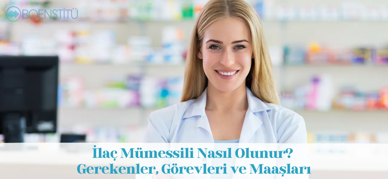 İlaç Mümessili Nasıl Olunur? Gerekenler, Görevleri ve Maaşları