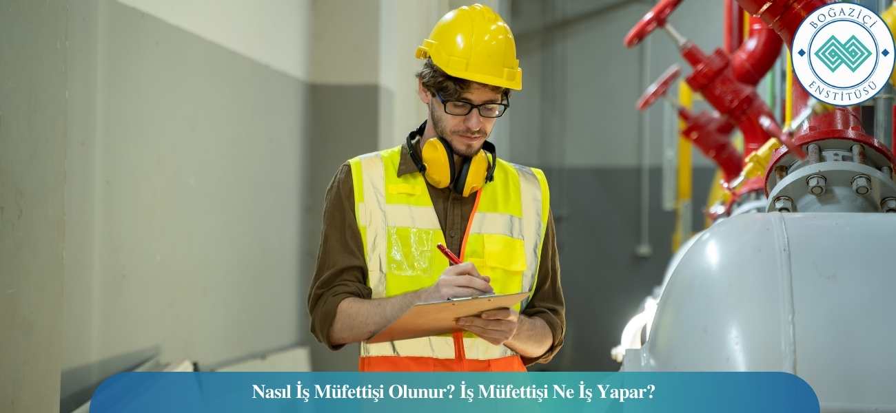 Nasıl İş Müfettişi Olunur? İş Müfettişi Ne İş Yapar? Nasıl İş Müfettişi Olunur? İş Müfettişi Ne İş Yapar?