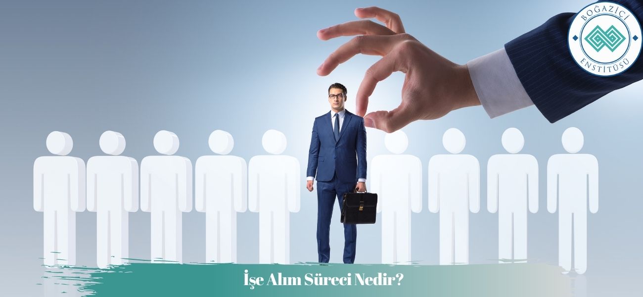 İşe Alım Süreci Nedir? Ne Kadar Sürer? Aşamaları Nelerdir? İşe Alım Süreci Nedir? Ne Kadar Sürer? Aşamaları Nelerdir?