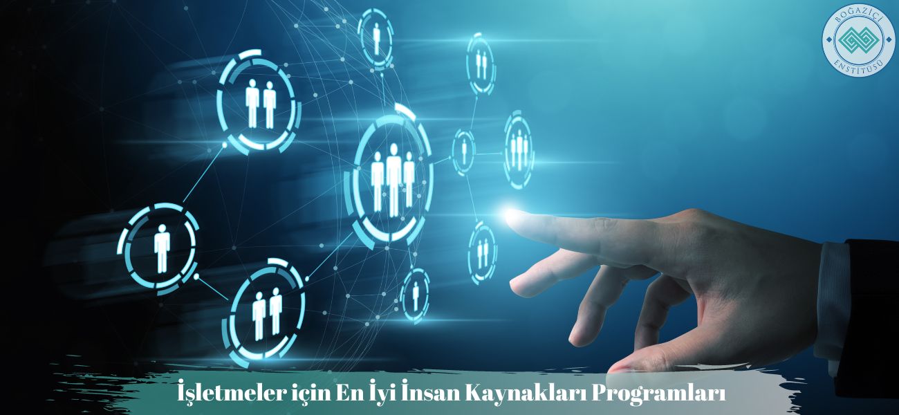 İşletmeler için En İyi İnsan Kaynakları Programları İşletmeler için En İyi İnsan Kaynakları Programları
