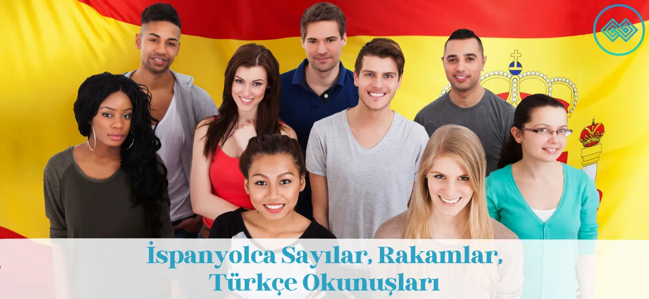 İspanyolca Sayılar, Rakamlar ve Türkçe Okunuşları