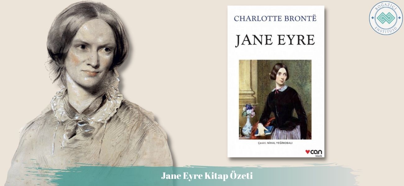 Jane Eyre Kitap Özeti ve Konusu Jane Eyre Kitap Özeti ve Konusu
