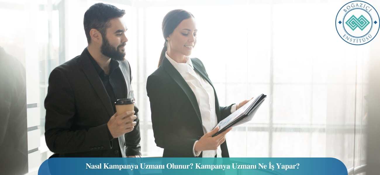 Nasıl Kampanya Uzmanı Olunur? Kampanya Uzmanı Ne İş Yapar? Nasıl Kampanya Uzmanı Olunur? Kampanya Uzmanı Ne İş Yapar?
