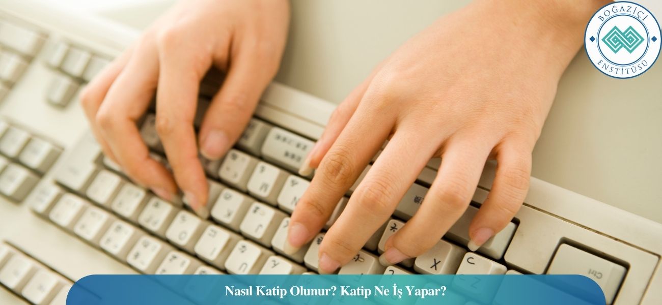 Nasıl Katip Olunur? Katip Ne İş Yapar? Nasıl Katip Olunur? Katip Ne İş Yapar?