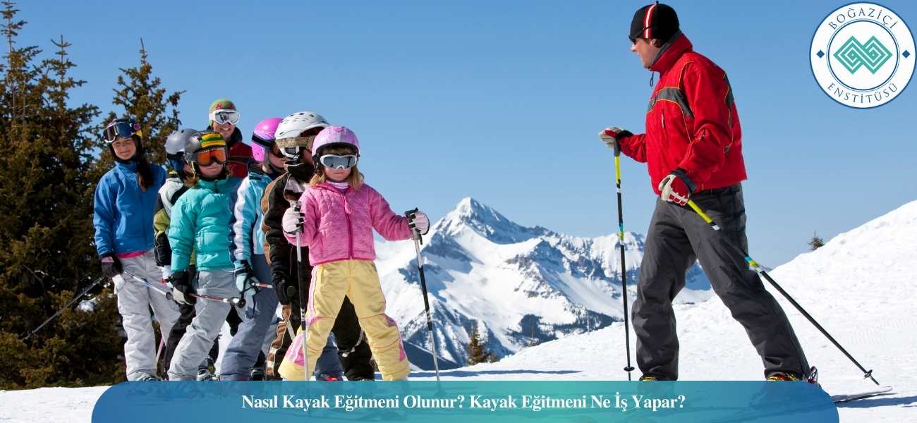Nasıl Kayak Eğitmeni Olunur? Kayak Eğitmeni Ne İş Yapar? Nasıl Kayak Eğitmeni Olunur? Kayak Eğitmeni Ne İş Yapar?