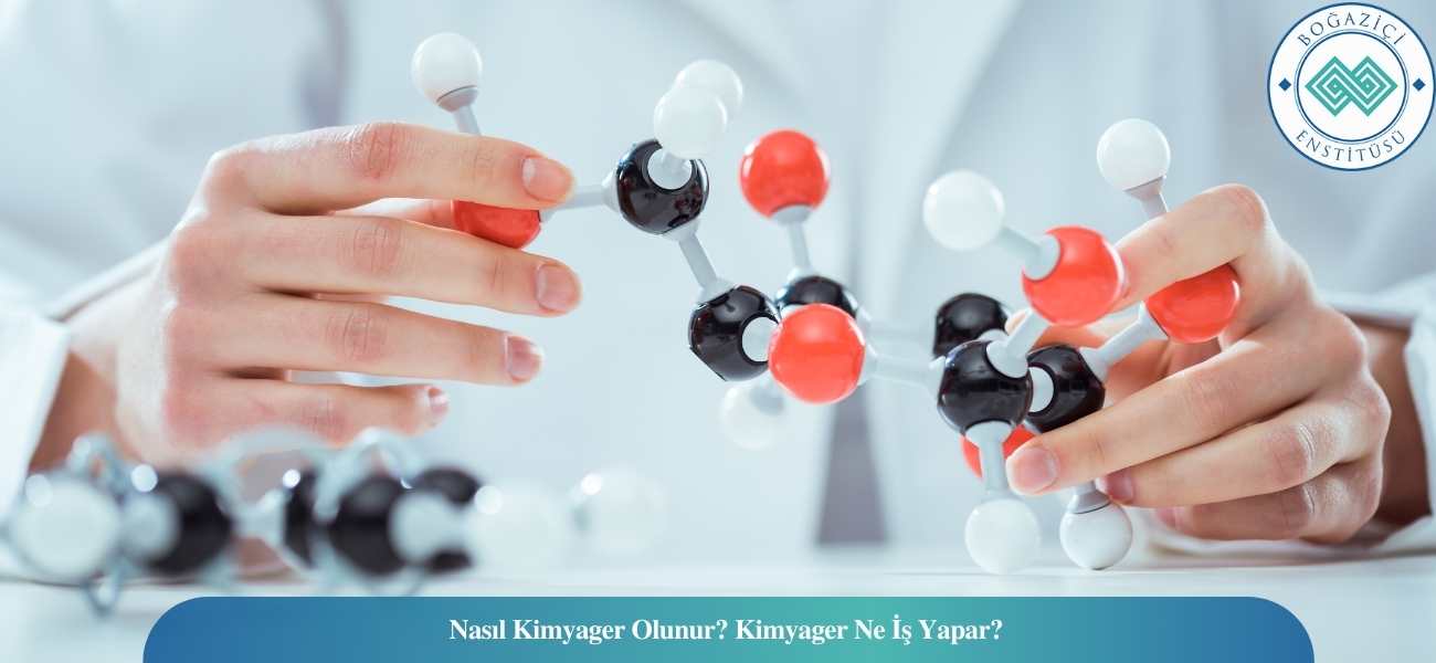 Nasıl Kimyager Olunur? Kimyager Ne İş Yapar? Nasıl Kimyager Olunur? Kimyager Ne İş Yapar?