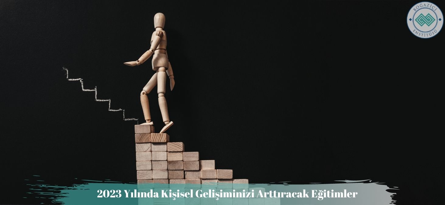 2023 Yılında Kişisel Gelişiminizi Arttıracak Eğitimler 2023 Yılında Kişisel Gelişiminizi Arttıracak Eğitimler