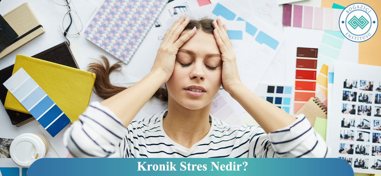 Kronik Stres Nedir? Kronik Stres Nedir?