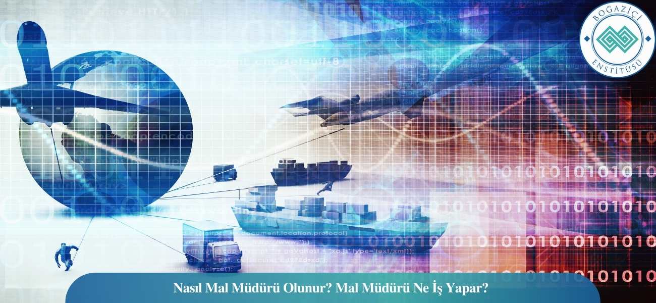 Nasıl Mal Müdürü Olunur? Mal Müdürü Ne İş Yapar? Nasıl Mal Müdürü Olunur? Mal Müdürü Ne İş Yapar?