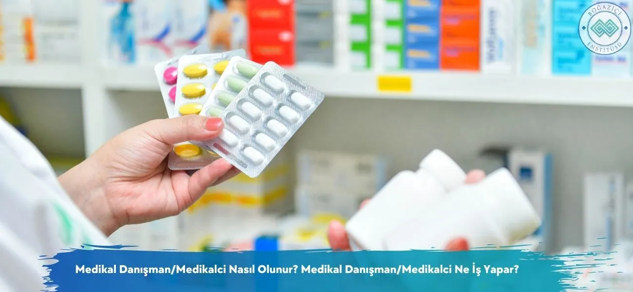 Medikal Danışman/Medikalci Nasıl Olunur? Ne İş Yapar? Medikal Danışman/Medikalci Nasıl Olunur? Ne İş Yapar?