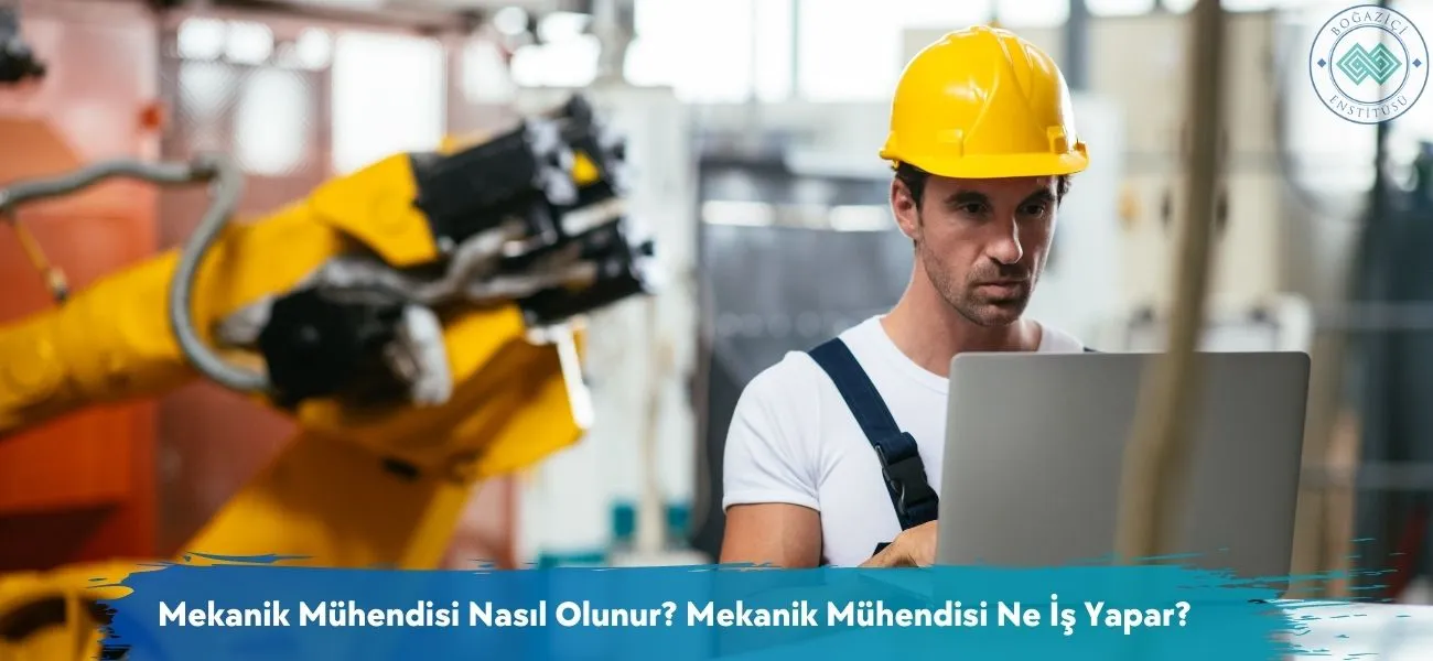 Mekanik Mühendisi Nasıl Olunur? Mekanik Mühendisi Ne İş Yapar? Mekanik Mühendisi Nasıl Olunur? Mekanik Mühendisi Ne İş Yapar?