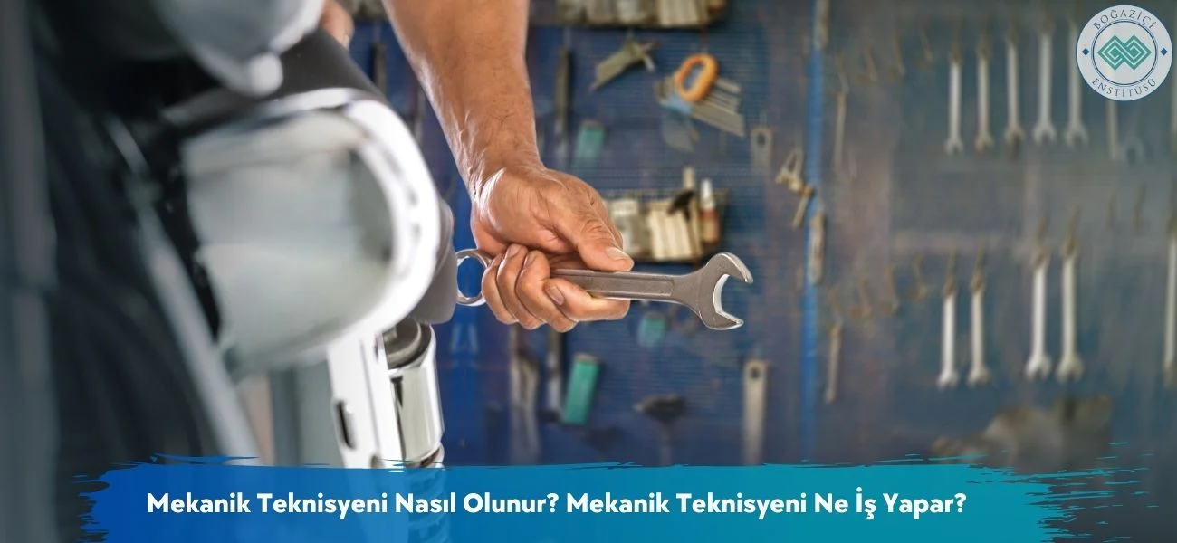 Mekanik Teknisyeni Nasıl Olunur? Mekanik Teknisyeni Ne İş Yapar? Mekanik Teknisyeni Nasıl Olunur? Mekanik Teknisyeni Ne İş Yapar?