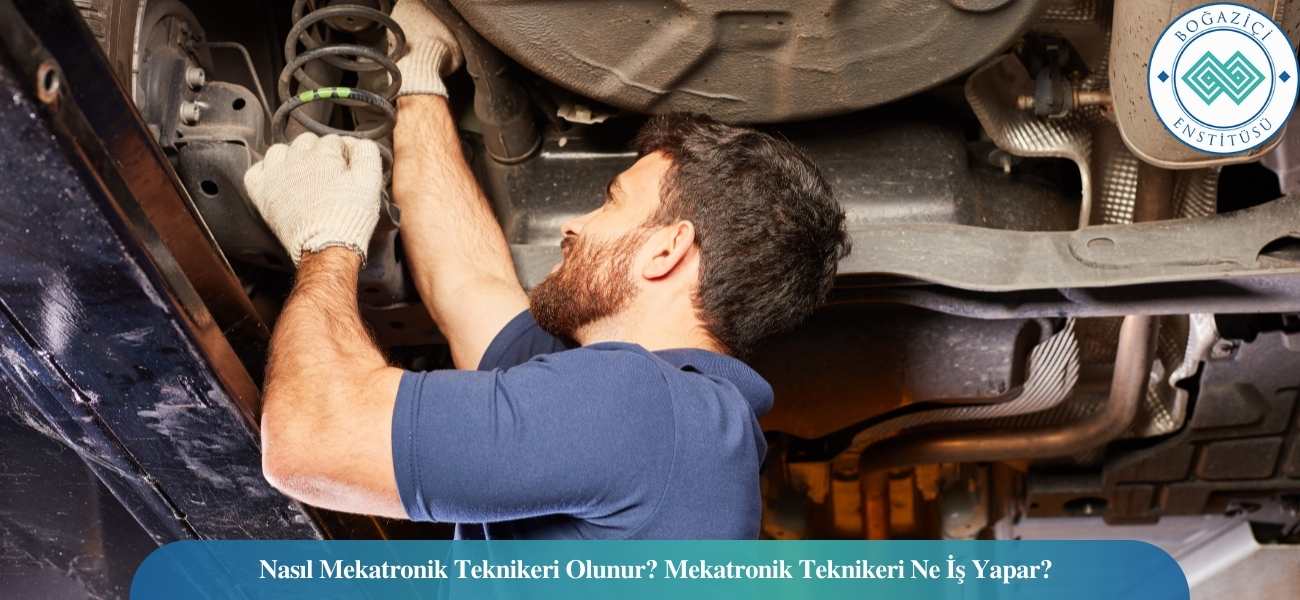 Nasıl Mekatronik Teknikeri Olunur? Mekatronik Teknikeri Ne İş Yapar? Nasıl Mekatronik Teknikeri Olunur? Mekatronik Teknikeri Ne İş Yapar?