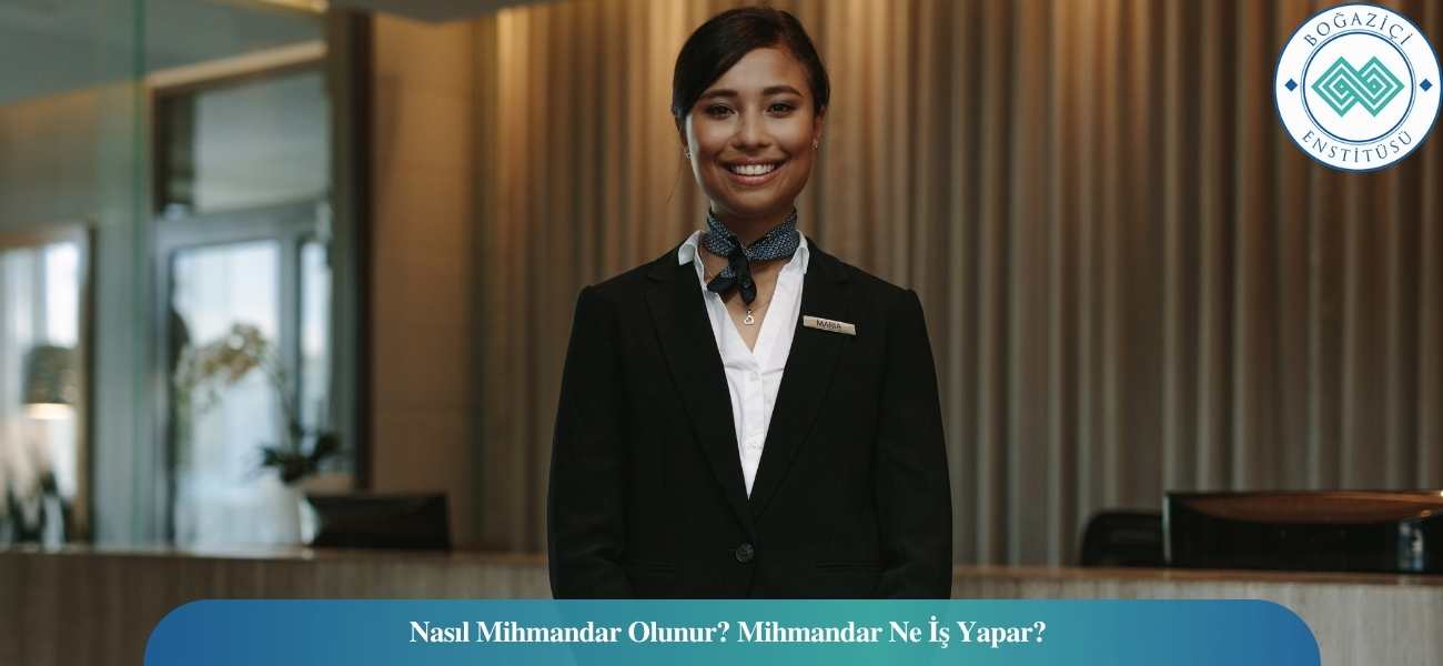 Nasıl Mihmandar Olunur? Mihmandar Ne İş Yapar? Nasıl Mihmandar Olunur? Mihmandar Ne İş Yapar?