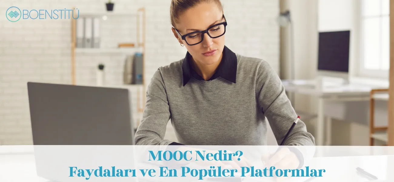 MOOC Nedir? Faydaları ve En Popüler Platformlar