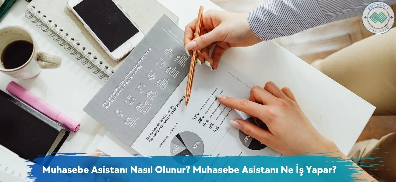 Muhasebe Asistanı Nasıl Olunur? Muhasebe Asistanı Ne İş Yapar? Muhasebe Asistanı Nasıl Olunur? Muhasebe Asistanı Ne İş Yapar?